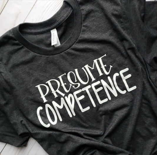 Presume Competence